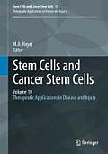 Stem Cells and Cancer Stem Cells, Volume 10: Therapeutic Applications in Disease and Injury
