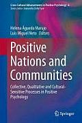 Positive Nations and Communities: Collective, Qualitative and Cultural-Sensitive Processes in Positive Psychology