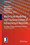 Multi-Scale Modeling and Characterization of Infrastructure Materials: Proceedings of the International Rilem Symposium Stockholm, June 2013