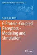 G Protein Coupled Receptors Modeling & Simulation