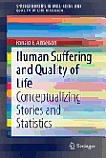 Human Suffering and Quality of Life: Conceptualizing Stories and Statistics