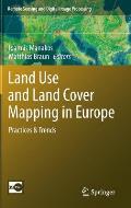 Land Use and Land Cover Mapping in Europe: Practices & Trends