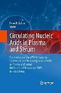 Circulating Nucleic Acids in Plasma and Serum: Proceedings of the 6th International Conference on Circulating Nucleic Acids in Plasma and Serum Held o