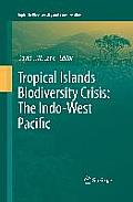 Tropical Islands Biodiversity Crisis:: The Indo-West Pacific
