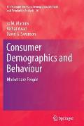 Consumer Demographics and Behaviour: Markets Are People