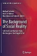 The Background of Social Reality: Selected Contributions from the Inaugural Meeting of Enso