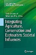 Integrating Agriculture, Conservation and Ecotourism: Societal Influences