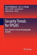Security Trends for FPGAs: From Secured to Secure Reconfigurable Systems