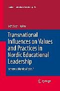 Transnational Influences on Values and Practices in Nordic Educational Leadership: Is There a Nordic Model?