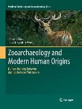 Zooarchaeology and Modern Human Origins: Human Hunting Behavior During the Later Pleistocene
