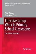 Effective Group Work in Primary School Classrooms: The Spring Approach