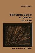 Scleroderris Canker of Conifers: Proceedings of an International Symposium on Scleroderris Canker of Conifers, Held in Syracuse, Usa, June 21-24, 1983