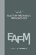 Fracture Mechanics Methodology: Evaluation of Structural Components Integrity