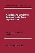 Applications of Genetic Engineering to Crop Improvement
