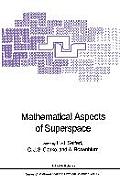 Mathematical Aspects of Superspace