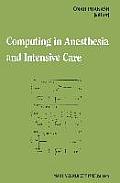 Computing in Anesthesia and Intensive Care