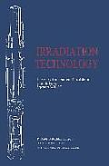 Irradiation Technology: Proceedings of an International Topical Meeting Grenoble, France September 28-30, 1982