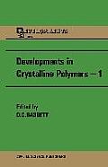 Developments in Crystalline Polymers--1