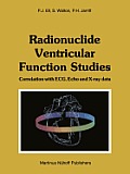 Radionuclide Ventricular Function Studies: Correlation with Ecg, Echo and X-Ray Data