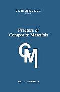 Fracture of Composite Materials: Proceedings of the Second Usa-USSR Symposium, Held at Lehigh University, Bethlehem, Pennsylvania USA March 9-12, 1981