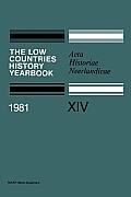 The Low Countries History Yearbook: ACTA Historiae Neerlandicae