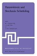 Deterministic and Stochastic Scheduling: Proceedings of the NATO Advanced Study and Research Institute on Theoretical Approaches to Scheduling Problem