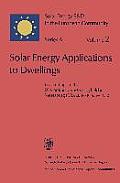 Solar Energy Applications to Dwellings: Proceedings of the EC Contractors' Meeting Held in Meersburg (F.R.G.), 14-16 June 1982