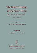 The Source Region of the Solar Wind: IX Lindau Workshop, November 1981 Invited Review Papers