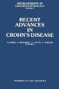 Recent Advances in Crohn's Disease: Proceedings of the 2nd International Workshop on Crohn's Disease, Noordwijk/Leiden, 25-28 June 1980