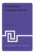 Interlinking of Computer Networks: Proceedings of the NATO Advanced Study Institute Held at Bonas, France, August 28 - September 8, 1978