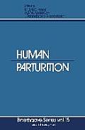Human Parturition: New Concepts and Developments