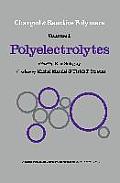 Polyelectrolytes: Papers Initiated by a NATO Advanced Study Institute on Charged and Reactive Polymers Held in France, June 1972