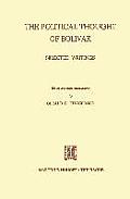 The Political Thought of Bolivar: Selected Writings