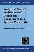 Analytical Tools for Environmental Design and Management in a Systems Perspective: The Combined Use of Analytical Tools
