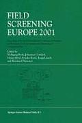 Field Screening Europe 2001: Proceedings of the Second International Conference on Strategies and Techniques for the Investigation and Monitoring o