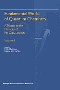 Fundamental World of Quantum Chemistry: A Tribute to the Memory of Per-Olov L?wdin