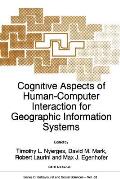 Cognitive Aspects of Human-Computer Interaction for Geographic Information Systems