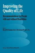 Improving the Quality of Life: Recommendations for People with and Without Disabilities