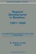 Bioethics Yearbook: Regional Developments in Bioethics: 1991-1993