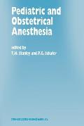 Pediatric and Obstetrical Anesthesia: Papers Presented at the 40th Annual Postgraduate Course in Anesthesiology, February 1995