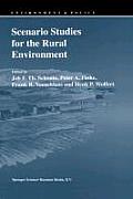 Scenario Studies for the Rural Environment: Selected and Edited Proceedings of the Symposium Scenario Studies for the Rural Environment, Wageningen, t
