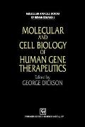Molecular and Cell Biology of Human Gene Therapeutics