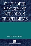 Value-Added Management with Design of Experiments