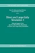 Direct and Large-Eddy Simulation I: Selected Papers from the First Ercoftac Workshop on Direct and Large-Eddy Simulation