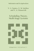 Scheduling Theory: Multi-Stage Systems