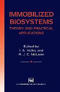 Immobilized Biosystems: Theory and Practical Applications