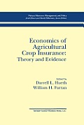 Economics of Agricultural Crop Insurance: Theory and Evidence