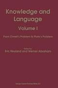 Knowledge and Language: Volume I from Orwell's Problem to Plato's Problem