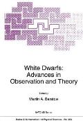 White Dwarfs: Advances in Observation and Theory