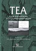 Tea: Cultivation to Consumption